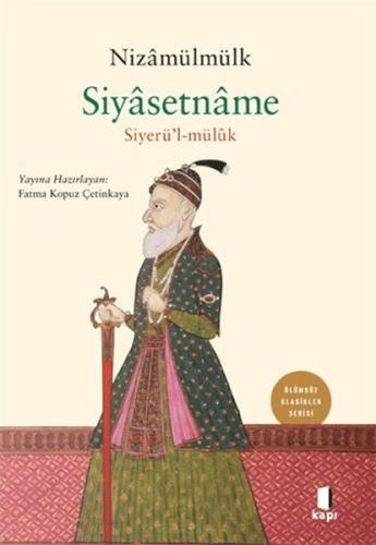 Siyasetname - Siyerü'l-mülük - Nizamülmülk - Kapı Yayınları