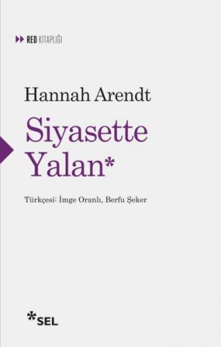 Siyasette Yalan - Hannah Arendt - Sel Yayıncılık