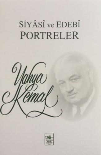 Siyasi ve Edebi Portreler - Yahya Kemal Beyatlı - İstanbul Fetih Cemiy