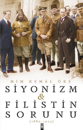 Siyonizm ve Filistin Sorunu - Mim Kemal Öke - Timaş Yayınları