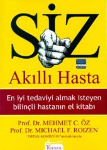 Siz Akıllı Hasta - Michael F. Roizen - Koridor Yayıncılık