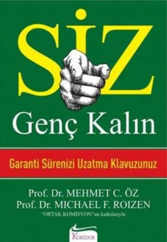 Siz Genç Kalın - Mehmet Öz - Koridor Yayıncılık