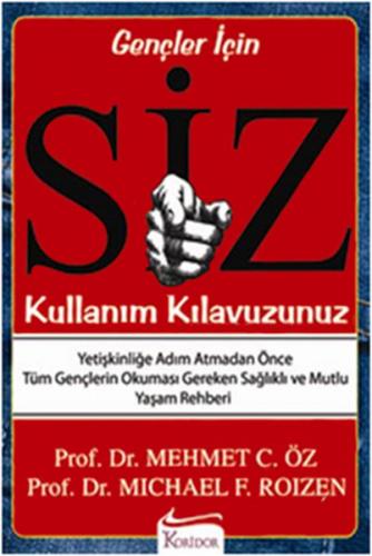 Siz - Kullanım Kılavuzunuz - Mehmet Öz - Koridor Yayıncılık