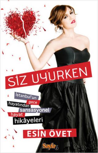 Siz Uyurken - Esin Övet - Sayfa6 Yayınları