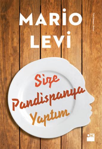 Size Pandispanya Yaptım - Mario Levi - Doğan Kitap