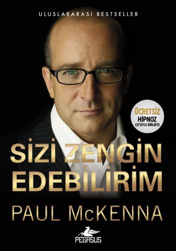 Sizi Zengin Edebilirim - Paul Mckenna - Pegasus Yayınları