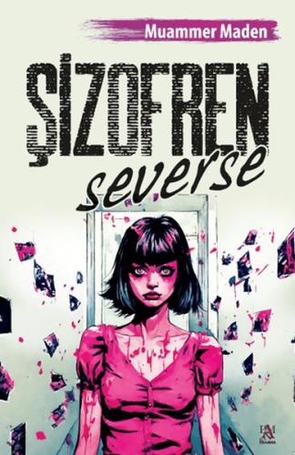 Şizofren Severse - Muammer Maden - Panama Yayıncılık