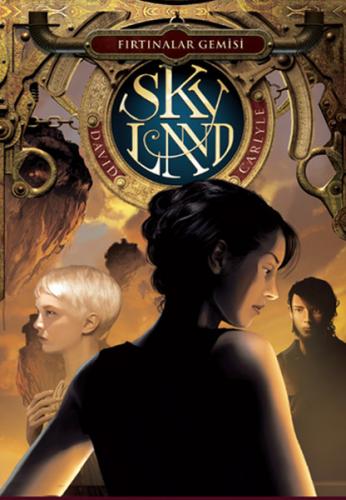 Skyland 2: Fırtınalar Gemisi - David Carlyle - Doğan Egmont Yayıncılık