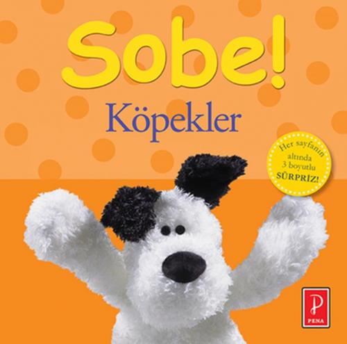 Köpekler - Sobe! (Ciltli) - Kolektif - Pena Yayınları