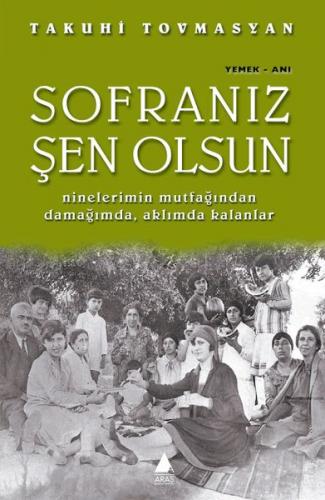 Sofranız Şen Olsun - Takuhi Tovmasyan - Aras Yayıncılık