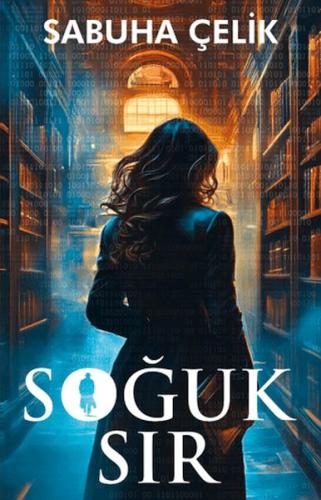 Soğuk Sır - Sabuha Çelik - İndigo Kitap