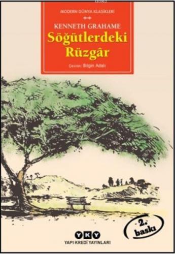 Söğütlerdeki Rüzgar - Kenneth Grahame - Yapı Kredi Yayınları