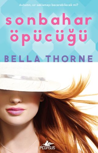 Sonbahar Öpücüğü - Bella Thorne - Pegasus Yayınları