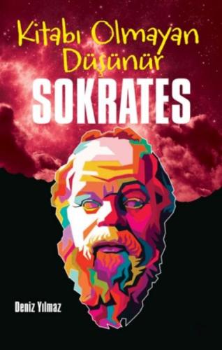 Kitabı Olmayan Düşünür Sokrates - Deniz Yılmaz - Halk Kitabevi