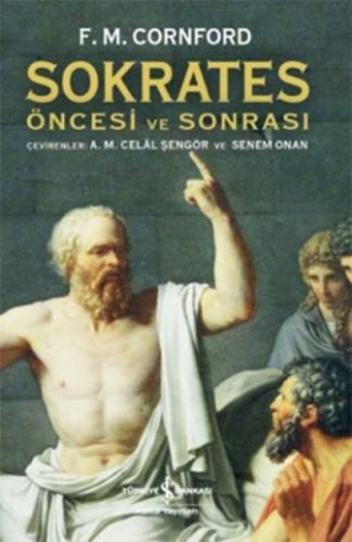 Sokrates Öncesi ve Sonrası - Francis MacDonald Cornford - İş Bankası K