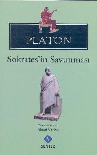 Sokrates'in Savunması - Platon (Eflatun) - Sentez Yayınları