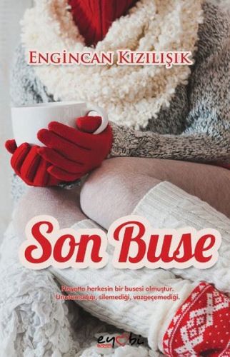 Son Buse - Engincan Kızılışık - Eyobi Yayınları