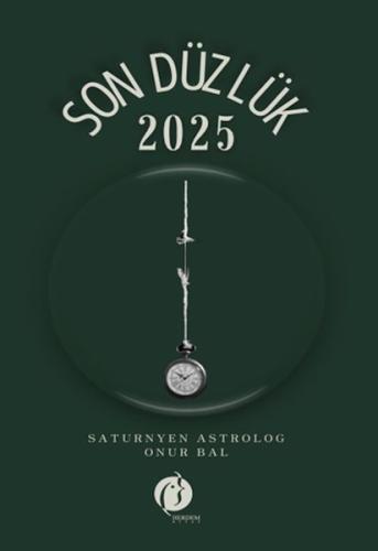 Son Düzlük - 2025 - Saturnyen. Astrolog Onur Bal - Herdem Kitap