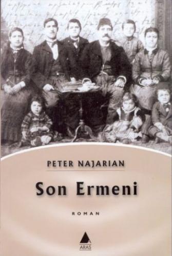 Son Ermeni - Peter Najarian - Aras Yayıncılık