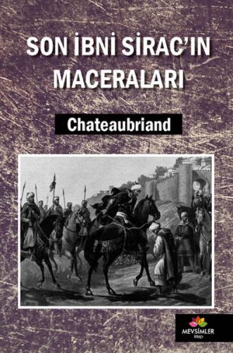 Son İbni Sirac'ın Maceraları - Chateaubriand - Mevsimler Kitap