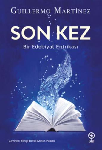 Son Kez - Guillermo Martínez - Sia Kitap