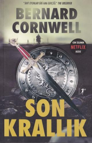 Son Krallık - Bernard Cornwell - Artemis Yayınları