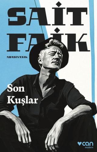 Son Kuşlar - Sait Faik Abasıyanık - Can Sanat Yayınları