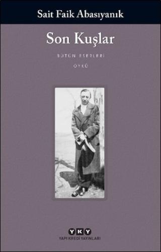 Son Kuşlar - Sait Faik Abasıyanık - Yapı Kredi Yayınları