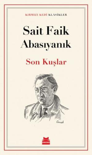 Son Kuşlar - Sait Faik Abasıyanık - Kırmızı Kedi Yayınevi