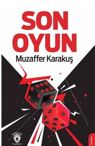 Son Oyun - Muzaffer Karakuş - Dorlion Yayınları