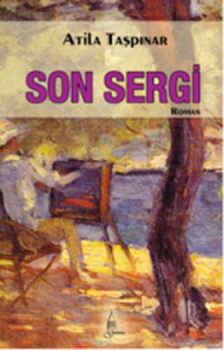 Son Sergi - Atila Taşpınar - Galata Yayıncılık