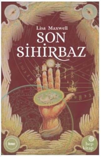 Son Sihirbaz - Lisa Maxwell - Hep Kitap