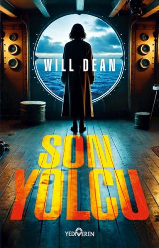 Son Yolcu - Will Dean - Yediveren Yayınları