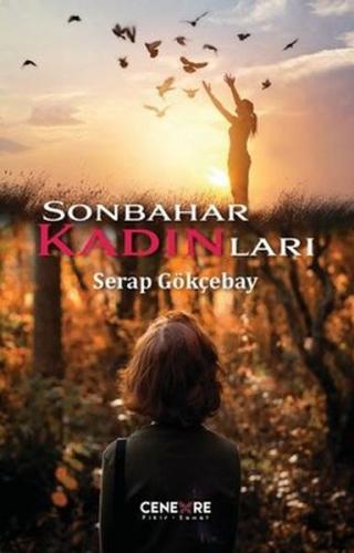 Sonbahar Kadınları - Serap Gökçebay - Cenevre Fikir Sanat