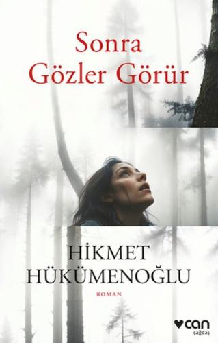 Sonra Gözler Görür - Hikmet Hükümenoğlu - Can Sanat Yayınları