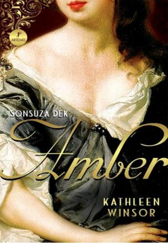 Sonsuza Dek Amber - Kathleen Winsor - Artemis Yayınları