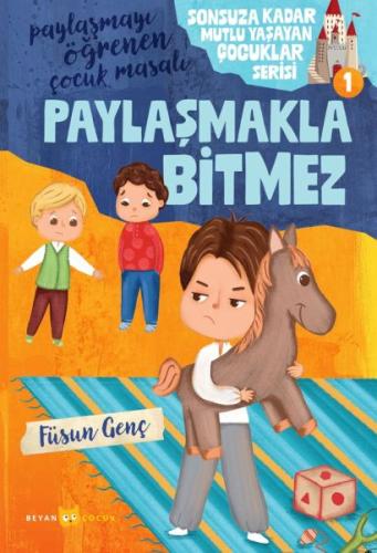 Sonsuza Kadar Mutlu Yaşayan  Çocuklar Serisi -1 Paylaşmakla Bitmez - F