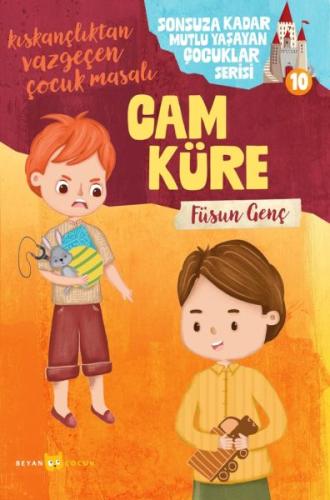 Sonsuza Kadar Mutlu Yaşayan Çocuklar Serisi- 10 Cam Küre - Füsun Genç 