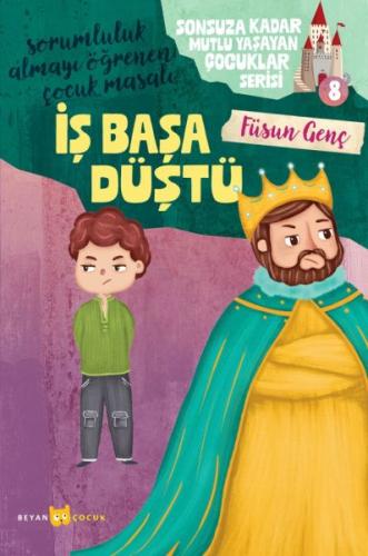 Sonsuza Kadar Mutlu Yaşayan Çocuklar Serisi -8 İş Başa Düştü - Füsun G