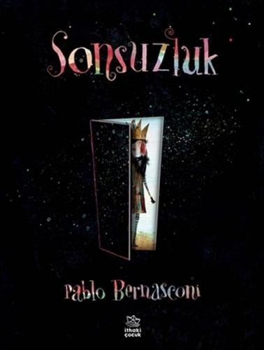 Sonsuzluk - Pablo Bernasconi - İthaki Çocuk Yayınları