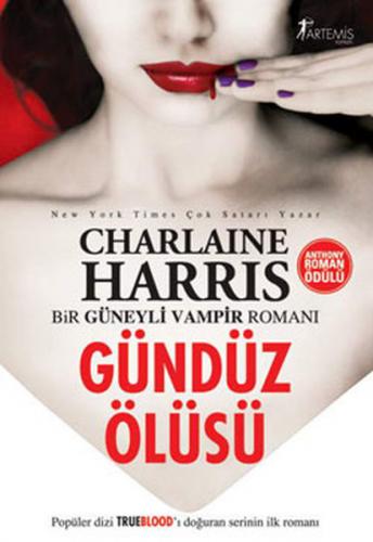 Gündüz Ölüsü - Charlaine Harris - Artemis Yayınları