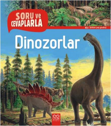 Soru ve Cevaplarla Dinozorlar - Anne-Sophie Baumann - 1001 Çiçek Kitap