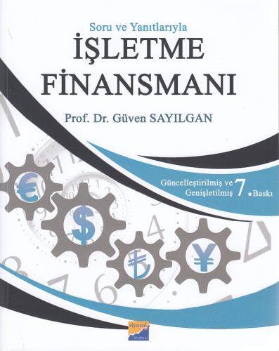 İşletme Finansmanı - Güven Sayılgan - Siyasal Kitabevi - Akademik Kita