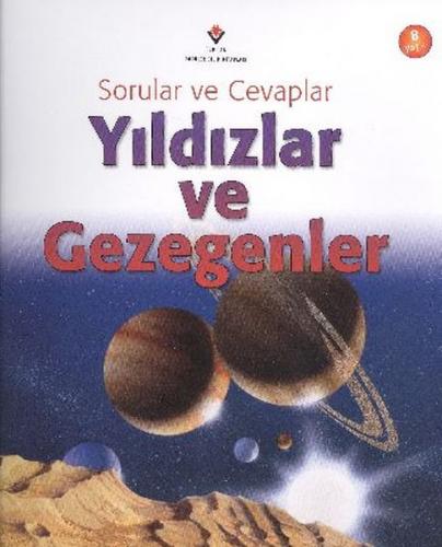 Sorular ve Cevaplar - Yıldızlar ve Gezegenler - Robin Kerrod - TÜBİTAK