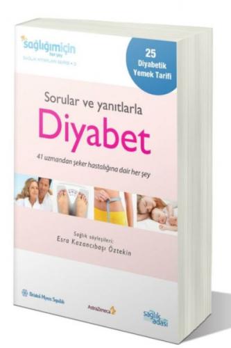 Sorular ve Yanıtlarla Diyabet - Esra Kazancıbaşı Öztekin - Sağlık Adas