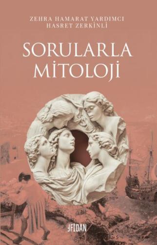 Sorularla Mitoloji - Zehra Hamarat Yardımcı - Fidan Kitap