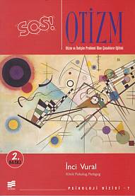 Sos! Otizm ve İletişim Problemi Olan Çocukların Eğitimi - İnci Vural K