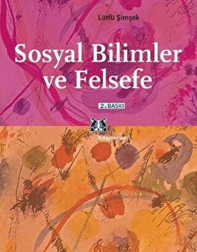 Sosyal Bilimler ve Felsefe - Lütfü Şimşek - Kitap Yayınevi