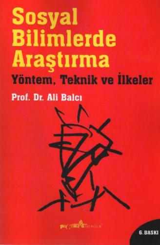 Sosyal Bilimlerde Araştırma - Ali Balcı - Pegem Akademi Yayıncılık - A