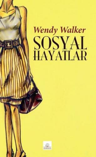 Sosyal Hayatlar - Wendy Walker - Kyrhos Yayınları